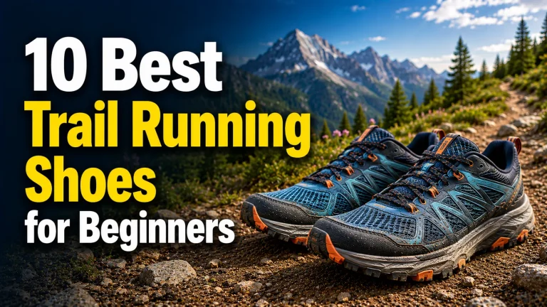 10 Best Trail Running Shoes for Beginners