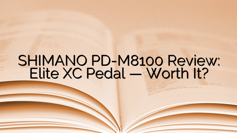 SHIMANO PD-M8100 Review: Elite XC Pedal — Worth It?