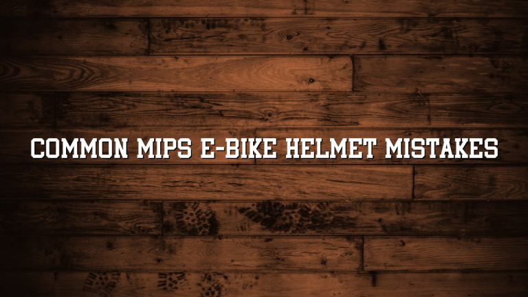 Common Mips E-bike Helmet Mistakes