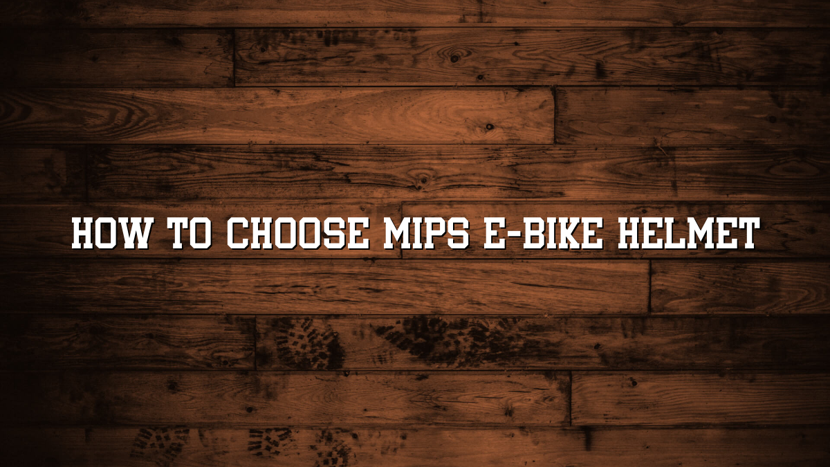 How to Choose Mips E-bike Helmet