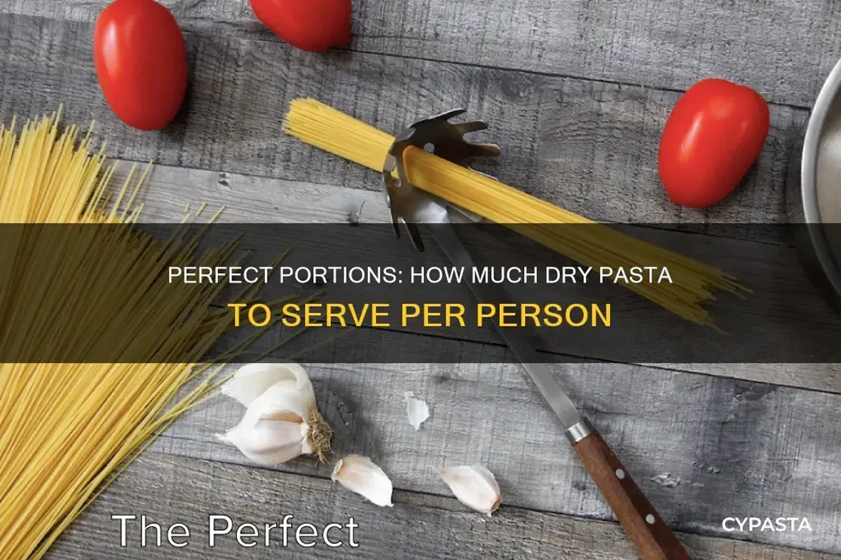 How Much Dry Penne Pasta Per Person for Perfect Portions