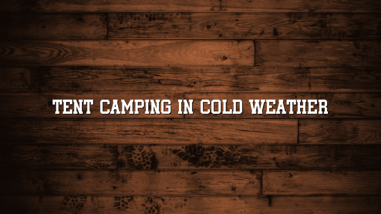 Tent Camping in Cold Weather