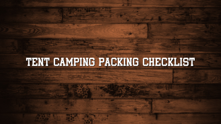 Tent Camping Packing Checklist